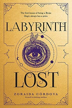 Labyrinth Lost book cover by Zoraida Cordova