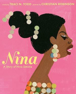 Nina: A Story of Nina Simone by Traci N. Todd book cover