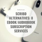 Scribd Alternatives  8 Ebook Audiobook Subscription Services to Try Now - 81