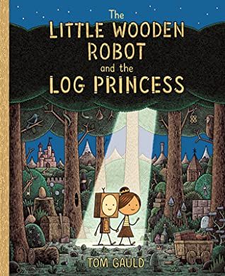Book Cover for The Little Wooden Robot and the Log Princess