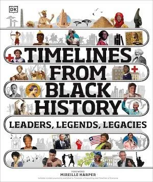 Timelines From Black History: Leaders, Legends, Legacies cover 