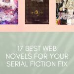 17 Best Web Novels for Your Serial Fiction Fix - 77