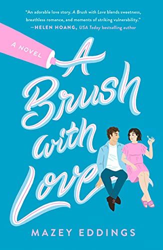 Cover Image of "A Brush With Love" by Mazey Eddings.