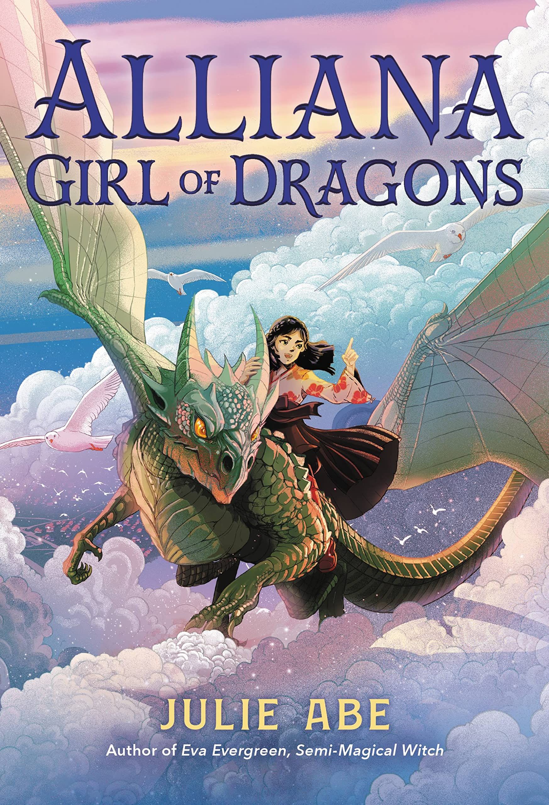 Book Cover image of Alliana, Girl of Dragons by Julie Abe.