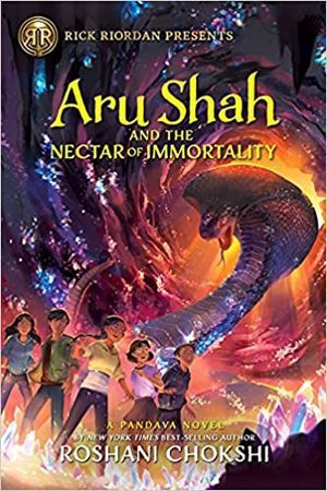 cover of Aru Shah and the Nectar of Immortality by Roshani Chokshi; featuring illustration of several Indian children fighting a giant cobra