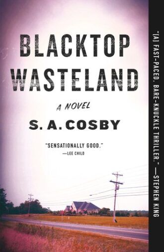 cover of Blacktop Wasteland by S.A. Cosby