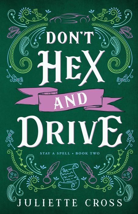 Don't Hex and Drive by Juliette Cross Book Cover