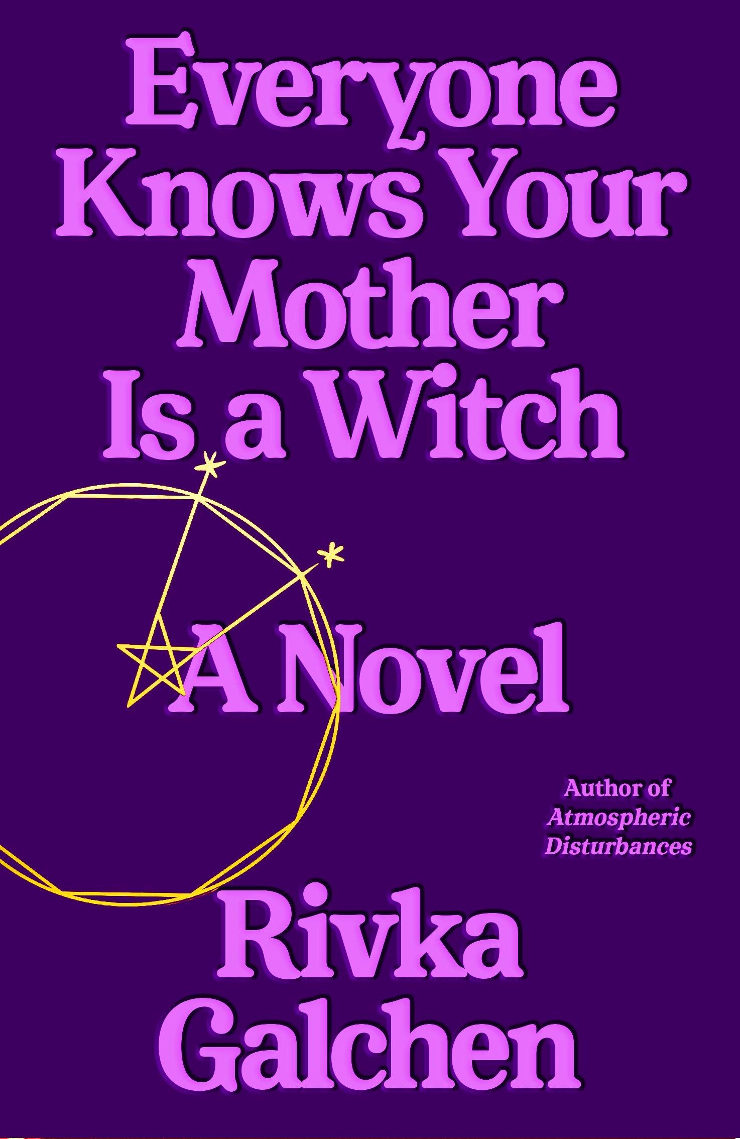 Cover of Everyone Knows Your Mother is a Witch