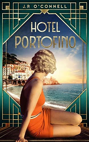 Cover image of "Hotel Portofino" by J.P. O'Connell.