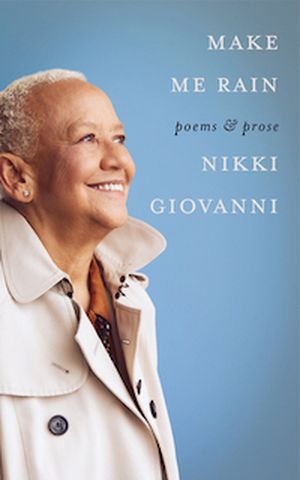 A graphic of the cover of Make Me Rain by Nikki Giovanni