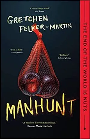 cover of Manhunt by Gretchen Felker-Martin, photo of two plums in a red mesh bag with a bite taken out of one of them