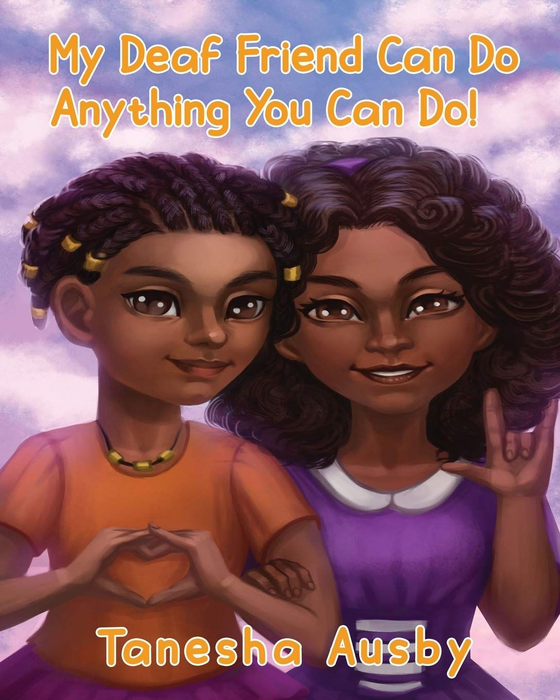 cover of the book My Deaf Friend Can Do Anything You Can Do