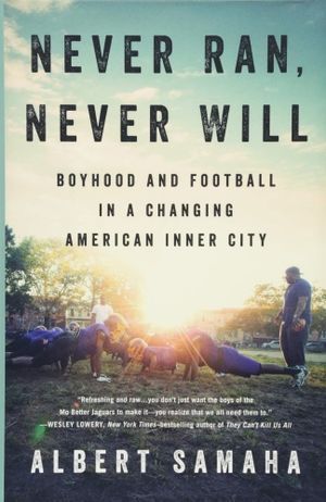 Never Ran, Never Will by Albert Samaha Cover