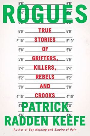 cover of Rogues: True Stories of Grifters, Killers, Rebels and Crooks by Patrick Radden Keefe, featuring the title in front of a police line up wall