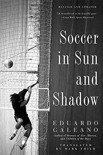 Soccer in Sun and Shadow by Eduardo Galeano Cover