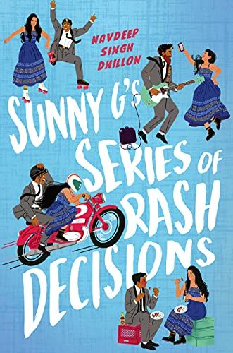 Cover Image of "Sunny G's Series of Rash Decisions" by Navdeep-Singh Dillon.