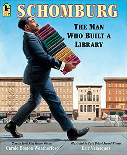 Schomburg The Man Who Built a Library