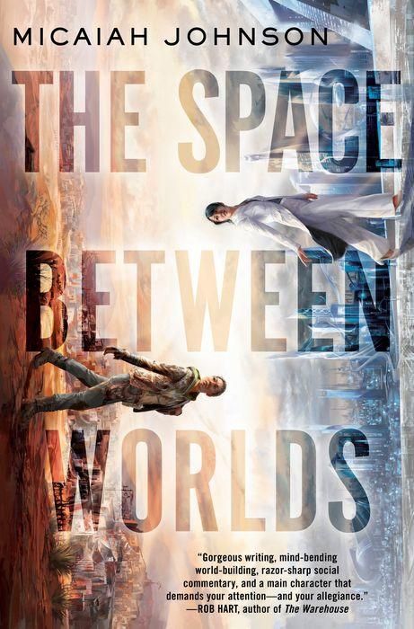 cover of The Space Between Worlds by Micaiah Johnson, showing two people dressed in futuristic clothing facing one another