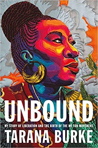 cover of Unbound by Tarana Burke: a colorful drawing of the author in profile