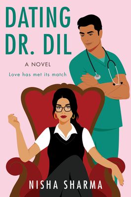 Book cover of Dating Dr. Dil by Nisha Sharma