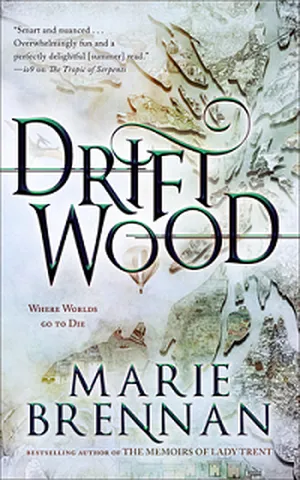 Driftwood by Marie Brennan book cover