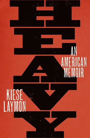 Heavy: An American Memoir by Kiese Laymon book cover