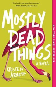 Book cover of Mostly Dead Things