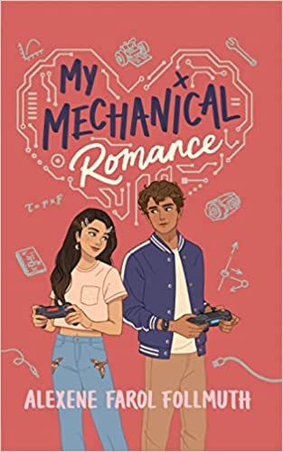 My Mechanical Romance by Alexene Farol Follmuth cover