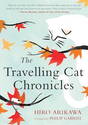 The Traveling Cat Chronicles by Hiro Arikawa book cover