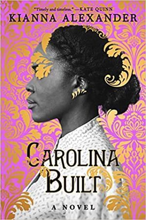 cover of Carolina Built by Kianna Alexander