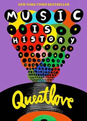 Book cover of Music is History by Questlove