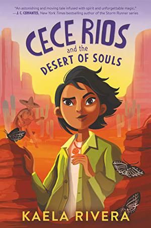 Book cover of Cece Rios and the Desert of Souls