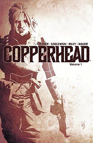 Cover of Copperhead Vol. 1 by Jay Faerber