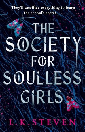 Cover of The Society for Soulless Girls by L.K. Steven