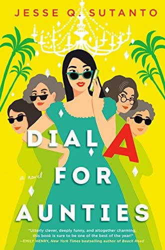 Cover of Dial A for Aunties by Jesse Q. Sutanto.
