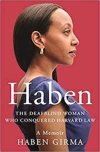 A graphic of the cover of Haben: The Deafblind Woman Who Conquered Harvard Law