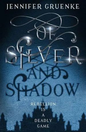 Of Silver and Shadow by Jennifer Gruenke Cover