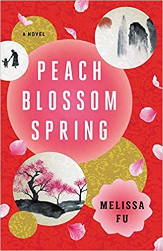 cover of Peach Blossom Spring by Melissa Fu;  red with rounded shapes in peach, gold and white, with scenes from the book within