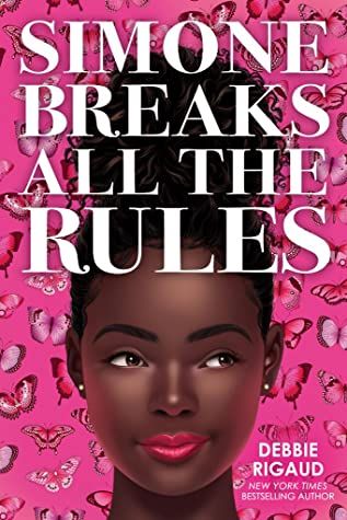 Cover image of "Simone Breaks All the Rules" by Debbie Rigaud.