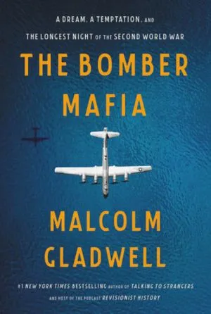 Book cover of The Bomber Mafia Malcolm Gladwell