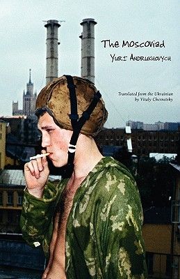 The Moscoviad by Yuri Andrukhovych