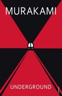 Book Cover for Underground, by Haruki Murakami