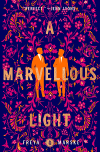 cover of A Marvellous Light (The Last Binding #1) by Freya Marske; fluorescent pink and orange colors depicting the outline of two men in Victorian dress in front of a repeating floral pattern on blue