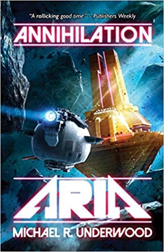 Cover of Annihilation Aria by Michael R. Underwood
