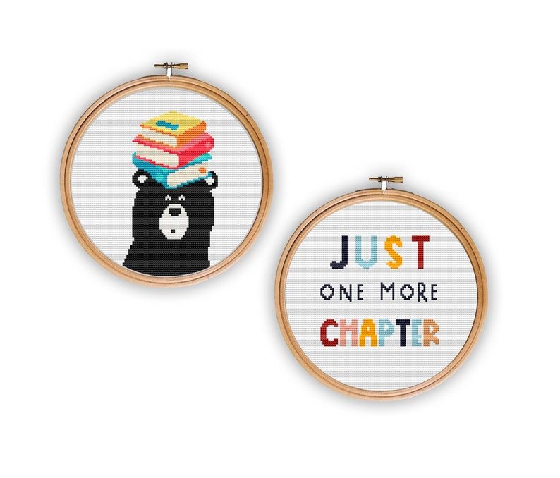 Two cross stitches. The one on the left is a bear with books on its head. The one on the right reads "just one more chapter."
