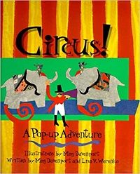cover of "Circus! A Pop-Up Adventure" by Meg Davonport and Lisa V Werenko