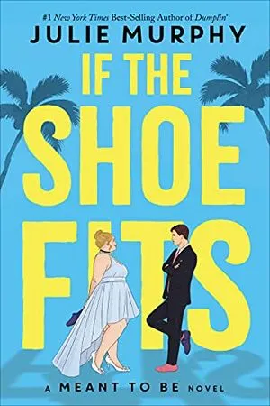 If the Shoe Fits by Julie Murphy book cover