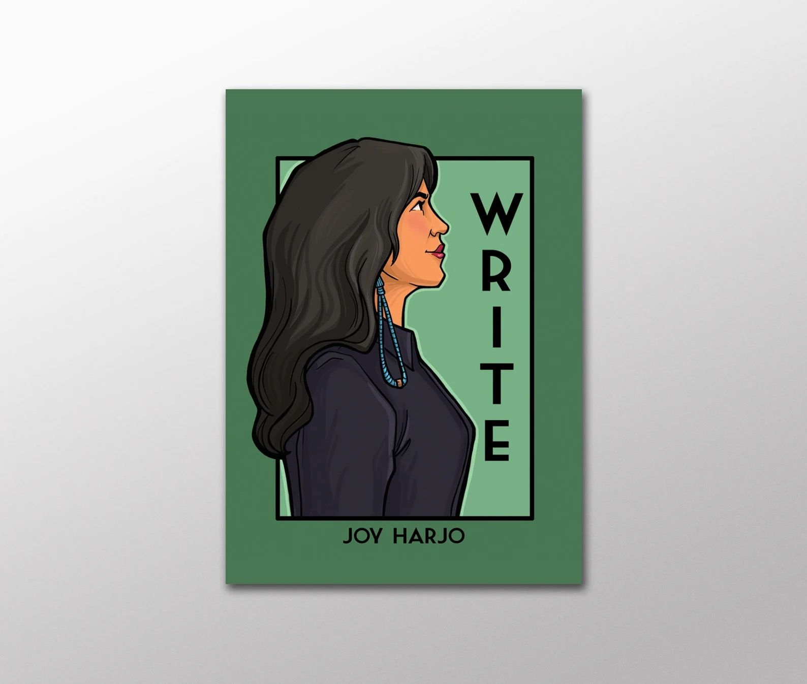 A postcard with a drawing of Joy Hard in profile, next to the words WRITE, written vertically. The background is dark green.