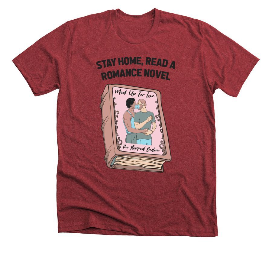 Red t-shirt with the words "stay home, read a romance novel" and a gay masked couple kissing