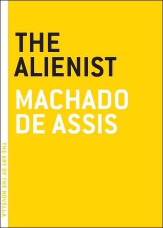 Book cover of The Alienist by Machado de Assis
